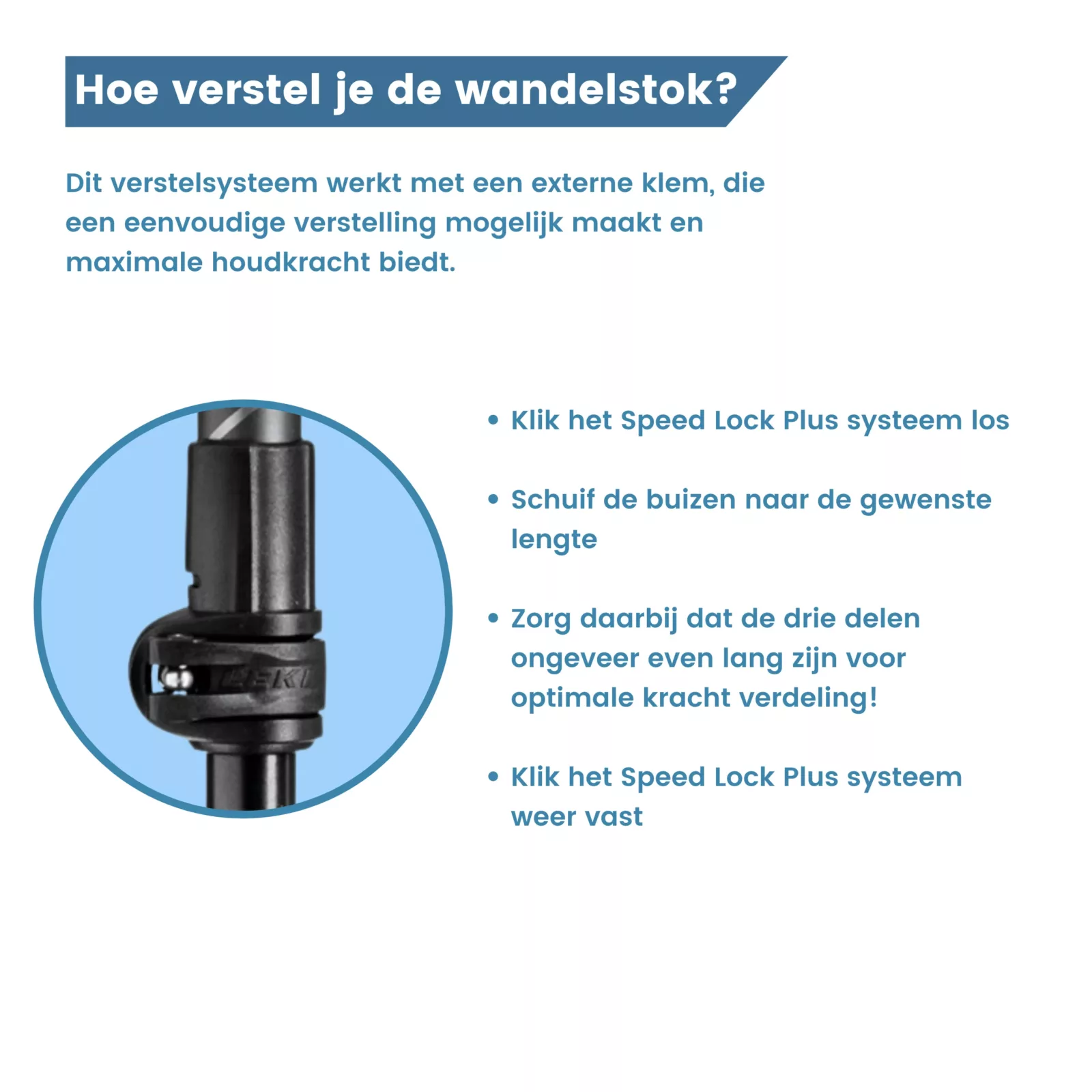 hoe verstel je de wandelstok?